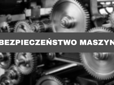 Nowe rozporządzenie w sprawie maszyn 2023/1230/UE - najważniejsze zmiany w stosunku do dyrektywy maszynowej 2006/42/WE